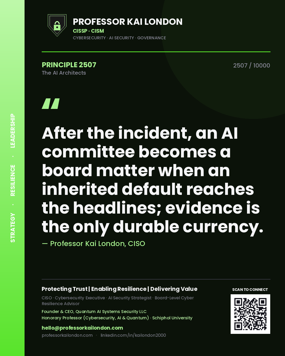 Quote card by Professor Kai London reading 'After the incident, an AI committee becomes a board matter when an inherited default reaches the headlines; evidence is the only durable currency.'. From the book The AI Architects.