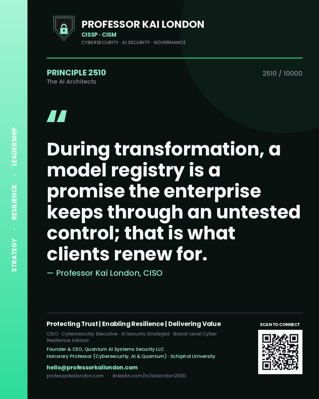 Quote card by Professor Kai London reading 'During transformation, a model registry is a promise the enterprise keeps through an untested control; that is what clients renew for.'. From the book The AI Architects.