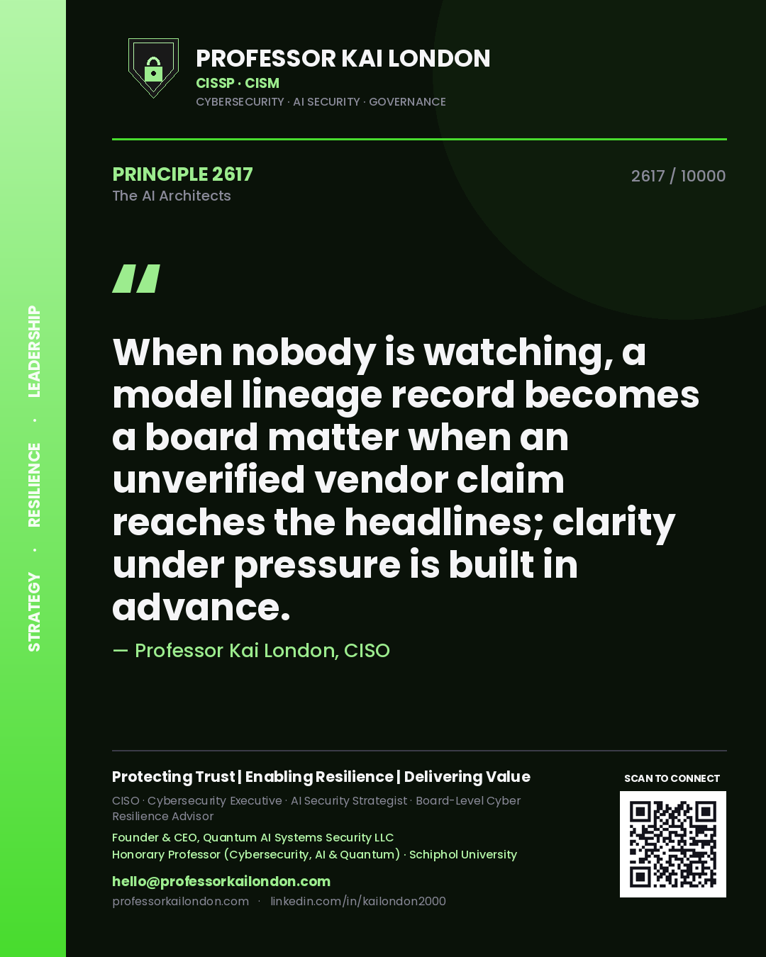 Quote card by Professor Kai London reading 'When nobody is watching, a model lineage record becomes a board matter when an unverified vendor claim reaches the headlines; clarity under pressure is built in advance.'. From the book The AI Architects.