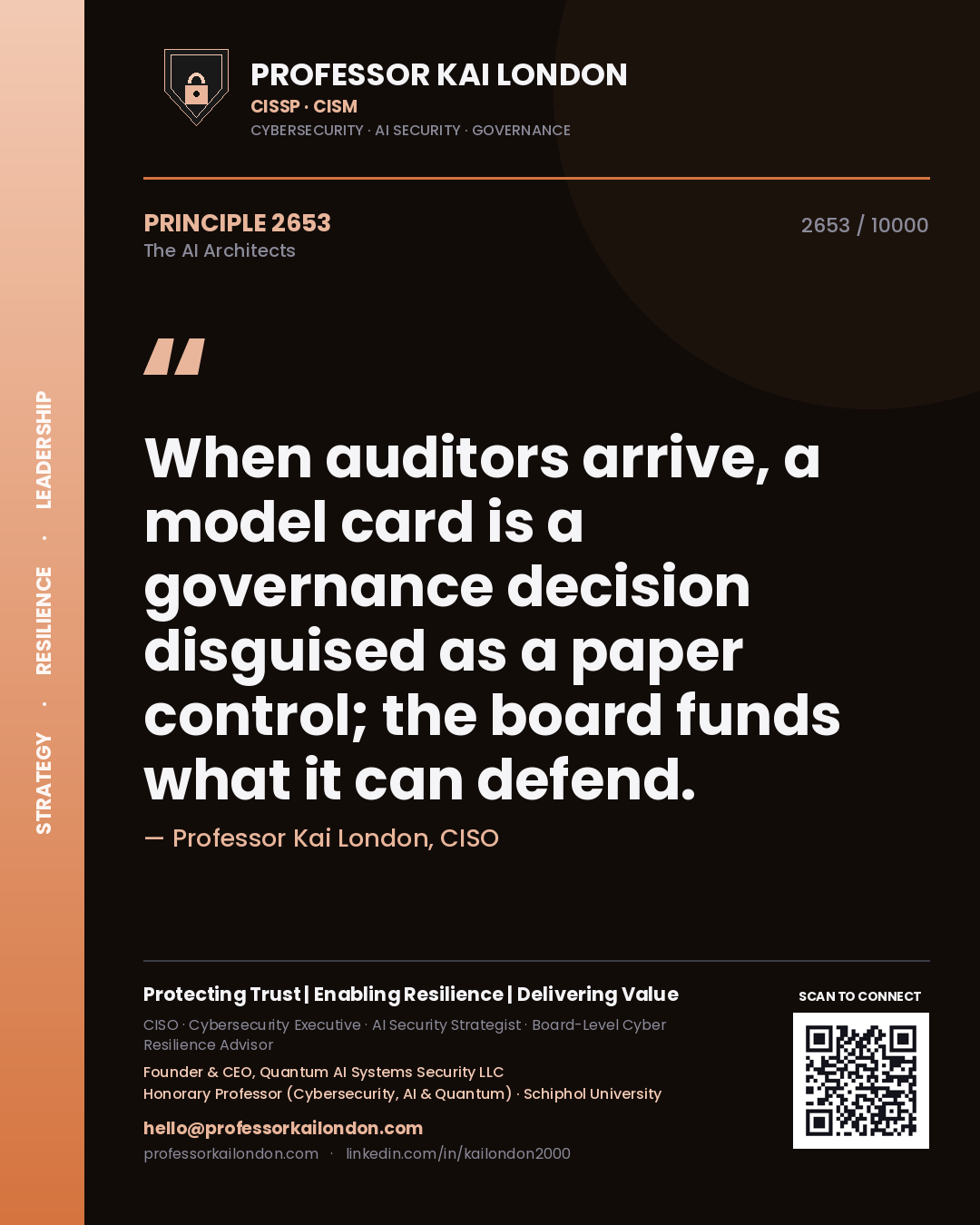 Quote card by Professor Kai London reading 'When auditors arrive, a model card is a governance decision disguised as a paper control; the board funds what it can defend.'. From the book The AI Architects.