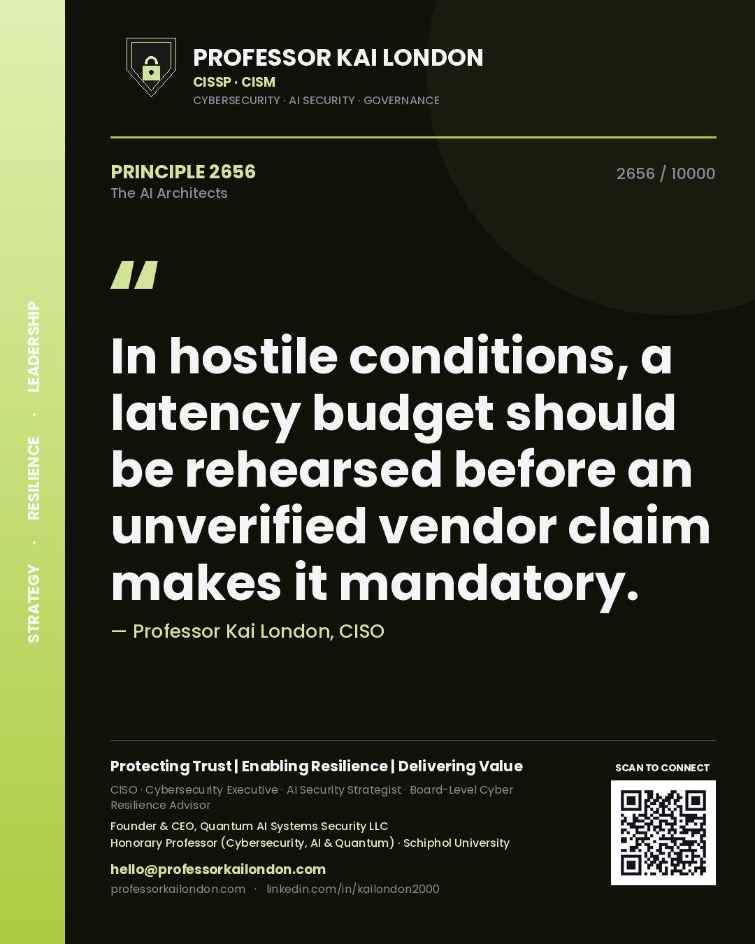 Quote card by Professor Kai London reading 'In hostile conditions, a latency budget should be rehearsed before an unverified vendor claim makes it mandatory.'. From the book The AI Architects.