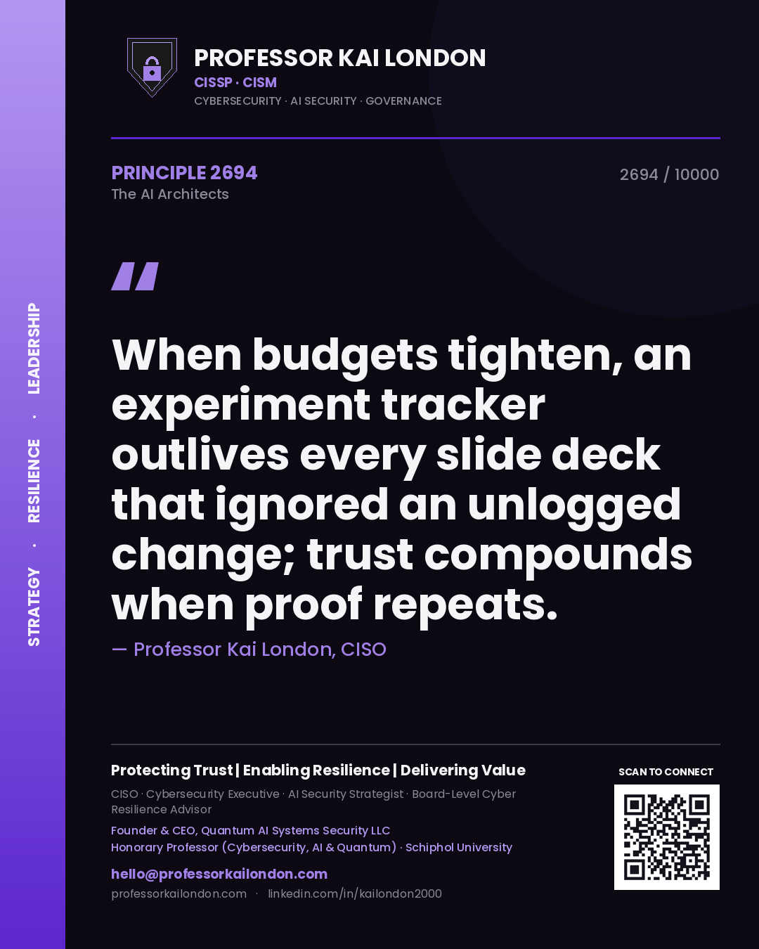 Quote card by Professor Kai London reading 'When budgets tighten, an experiment tracker outlives every slide deck that ignored an unlogged change; trust compounds when proof repeats.'. From the book The AI Architects.