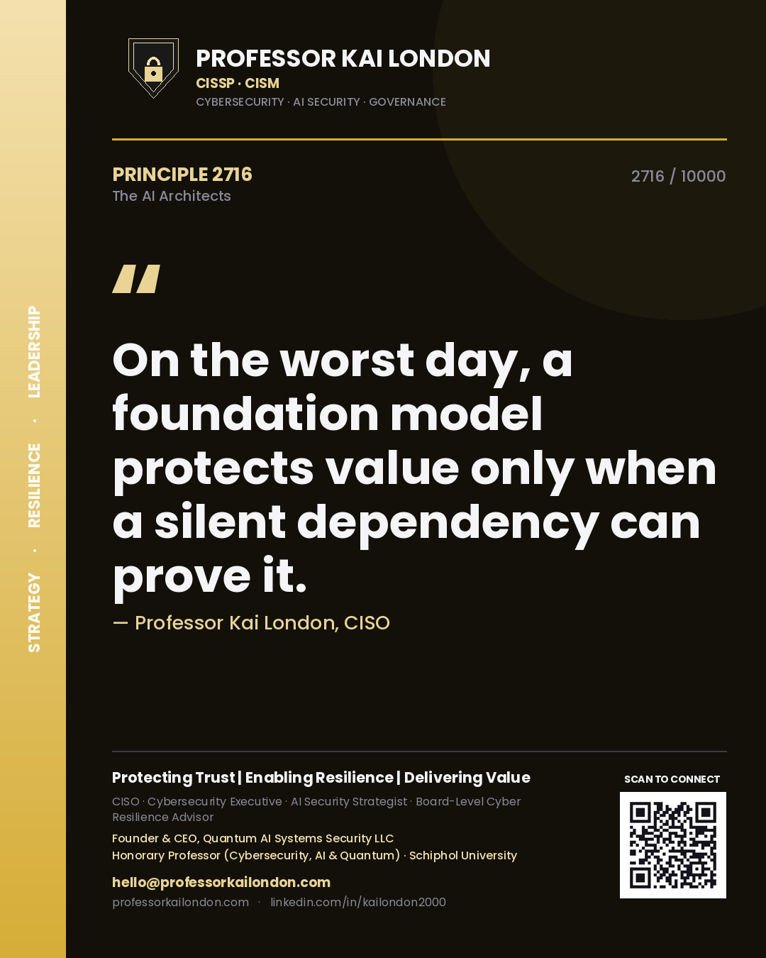 Professor Kai London principle 2716: On the worst day, a foundation model protects value only when a silent dependency can prove it.