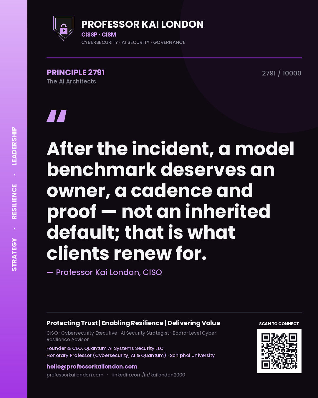 Professor Kai London principle 2791: After the incident, a model benchmark deserves an owner, a cadence and proof — not an inherited default; that is what clients renew for.
