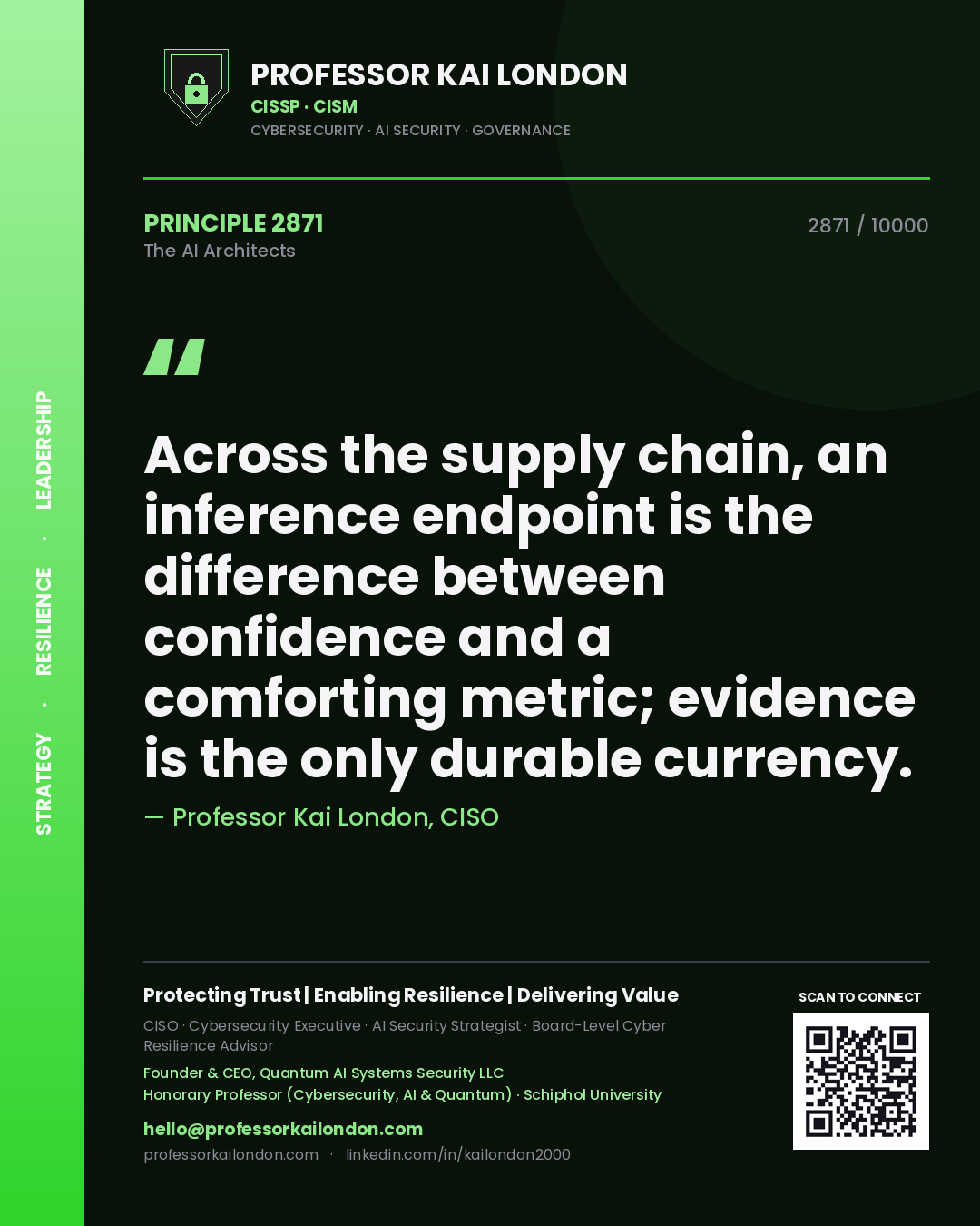Quote card by Professor Kai London reading 'Across the supply chain, an inference endpoint is the difference between confidence and a comforting metric; evidence is the only durable currency.'. From the book The AI Architects.