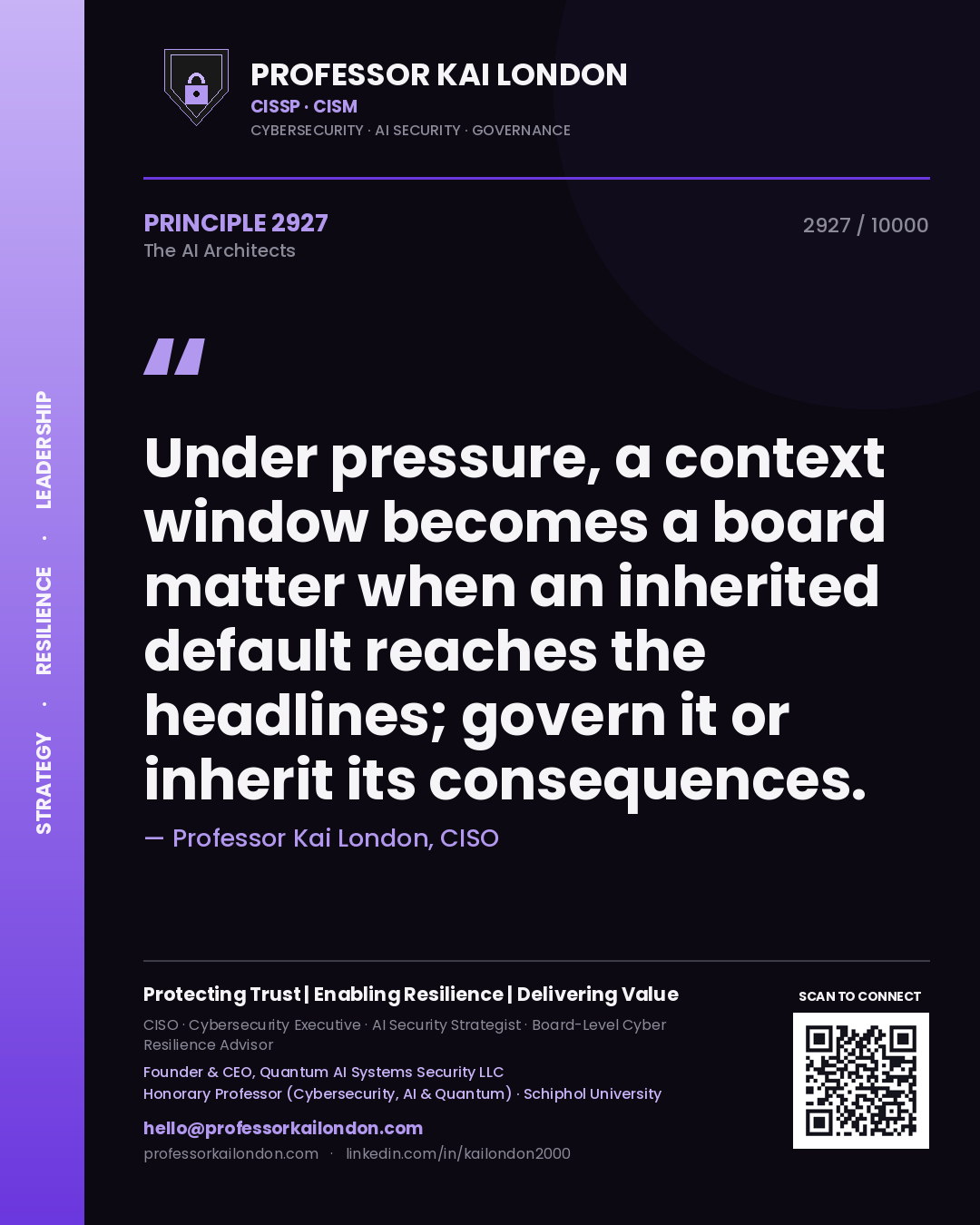 Quote card by Professor Kai London reading 'Under pressure, a context window becomes a board matter when an inherited default reaches the headlines; govern it or inherit its consequences.'. From the book The AI Architects.