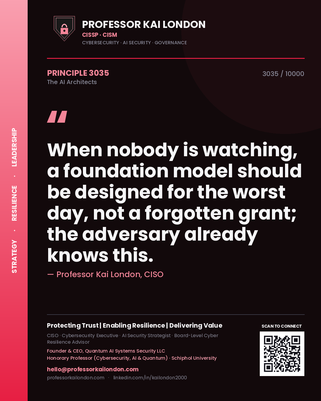 Quote card by Professor Kai London reading 'When nobody is watching, a foundation model should be designed for the worst day, not a forgotten grant; the adversary already knows this.'. From the book The AI Architects.