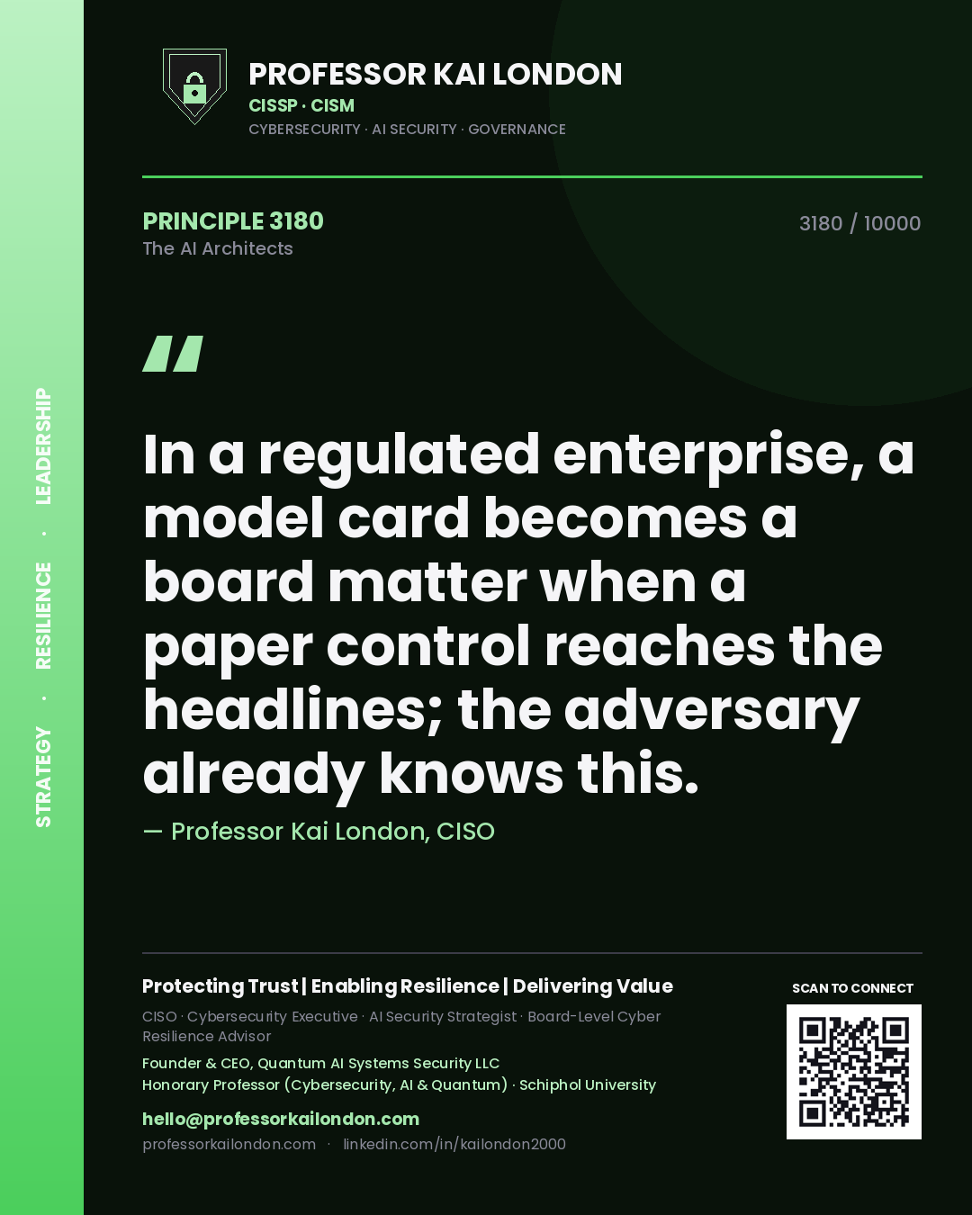 Quote card by Professor Kai London reading 'In a regulated enterprise, a model card becomes a board matter when a paper control reaches the headlines; the adversary already knows this.'. From the book The AI Architects.