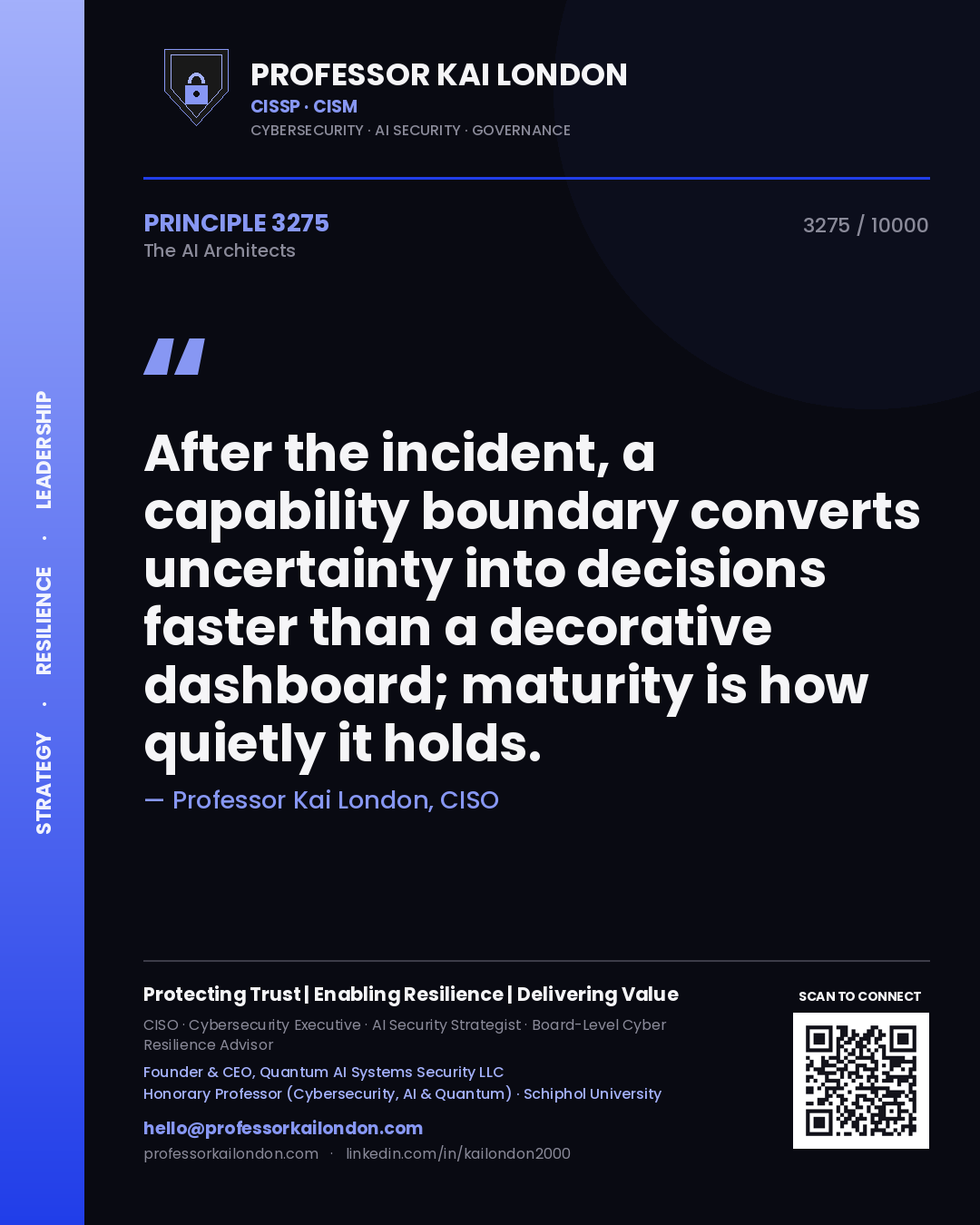 Professor Kai London principle 3275: After the incident, a capability boundary converts uncertainty into decisions faster than a decorative dashboard; maturity is how quietly it holds.