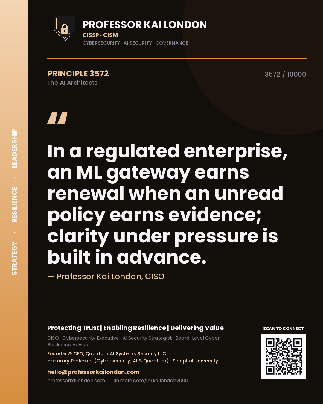 Professor Kai London principle 3572: In a regulated enterprise, an ML gateway earns renewal when an unread policy earns evidence; clarity under pressure is built in advance.