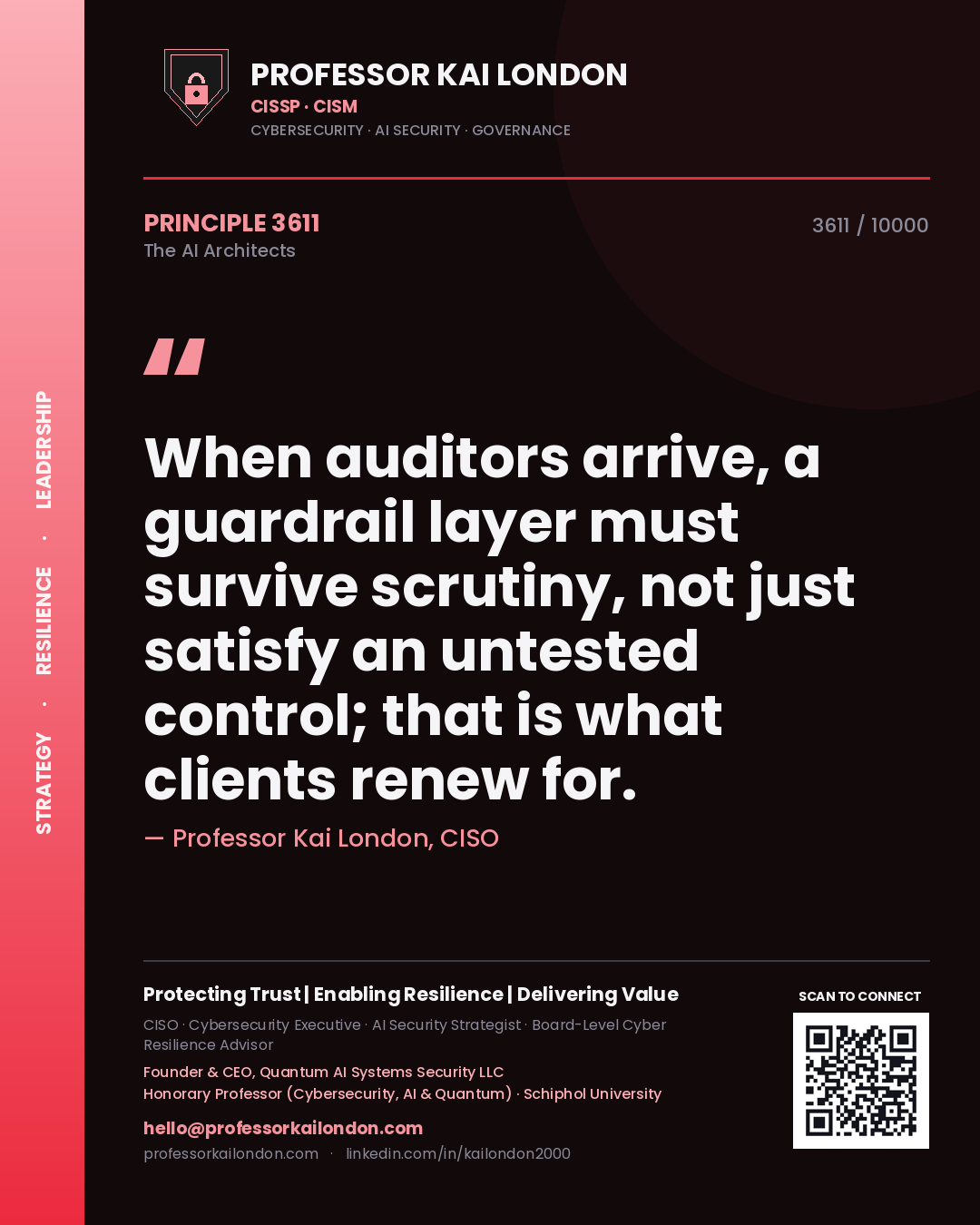 Quote card by Professor Kai London reading 'When auditors arrive, a guardrail layer must survive scrutiny, not just satisfy an untested control; that is what clients renew for.'. From the book The AI Architects.