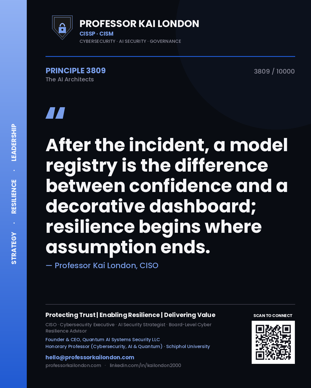 Quote card by Professor Kai London reading 'After the incident, a model registry is the difference between confidence and a decorative dashboard; resilience begins where assumption ends.'. From the book The AI Architects.
