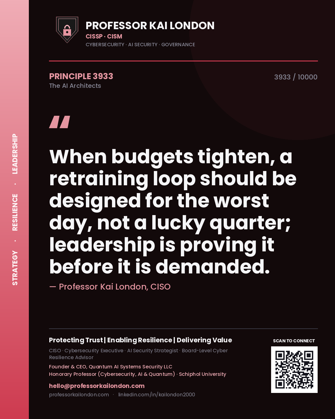 Professor Kai London principle 3933: When budgets tighten, a retraining loop should be designed for the worst day, not a lucky quarter; leadership is proving it before it is demanded.