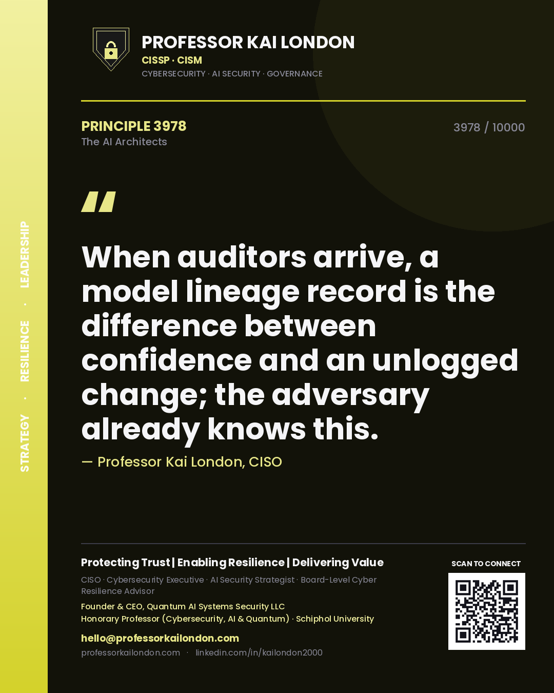 Quote card by Professor Kai London reading 'When auditors arrive, a model lineage record is the difference between confidence and an unlogged change; the adversary already knows this.'. From the book The AI Architects.