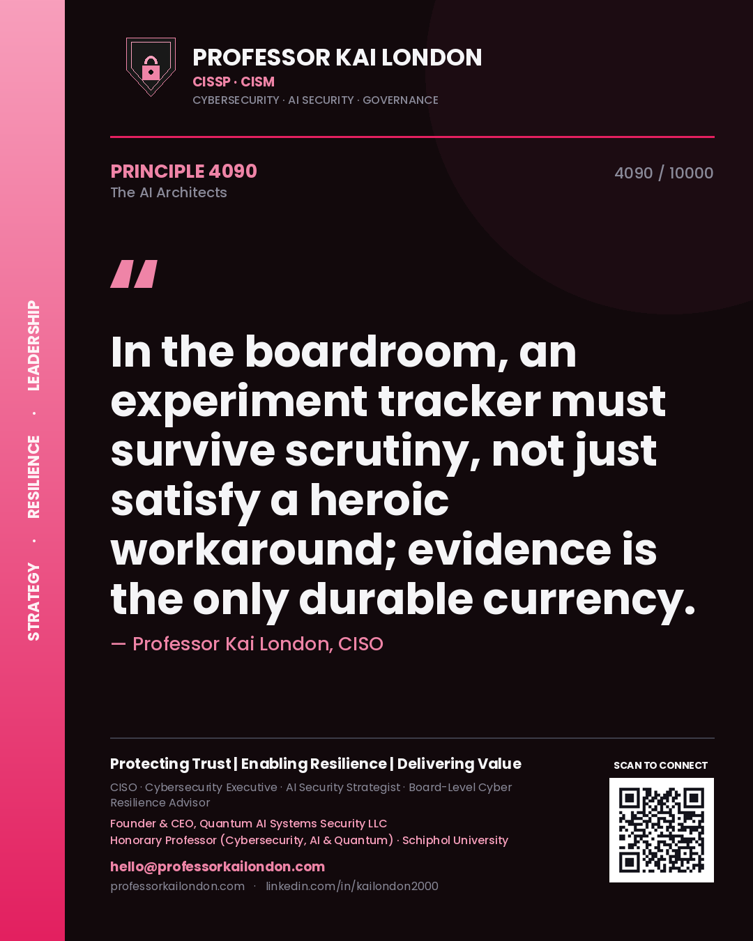 Quote card by Professor Kai London reading 'In the boardroom, an experiment tracker must survive scrutiny, not just satisfy a heroic workaround; evidence is the only durable currency.'. From the book The AI Architects.