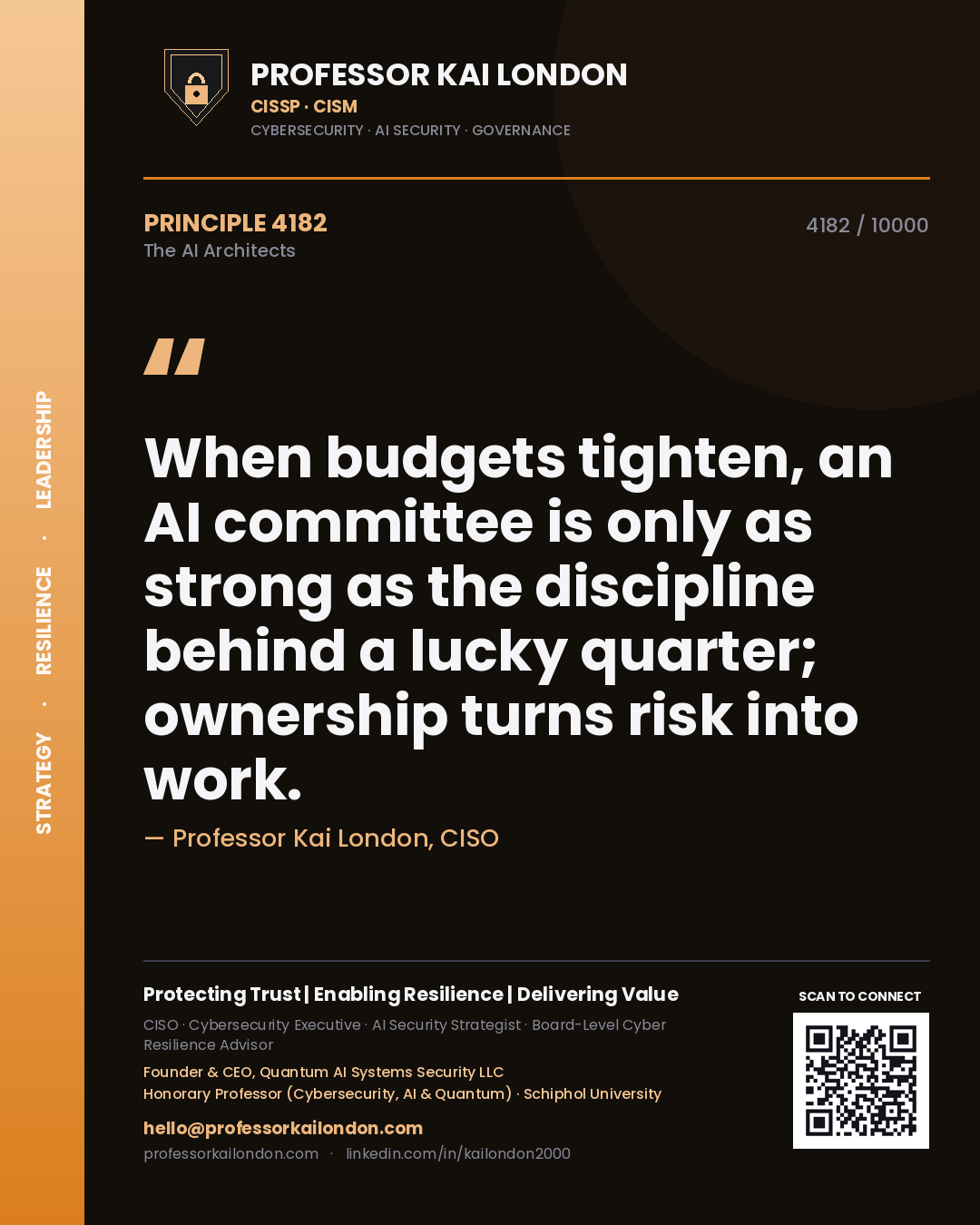 Quote card by Professor Kai London reading 'When budgets tighten, an AI committee is only as strong as the discipline behind a lucky quarter; ownership turns risk into work.'. From the book The AI Architects.