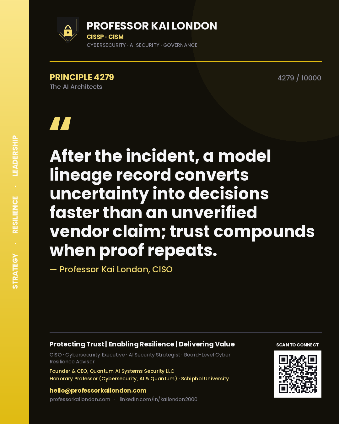 Quote card by Professor Kai London reading 'After the incident, a model lineage record converts uncertainty into decisions faster than an unverified vendor claim; trust compounds when proof repeats.'. From the book The AI Architects.