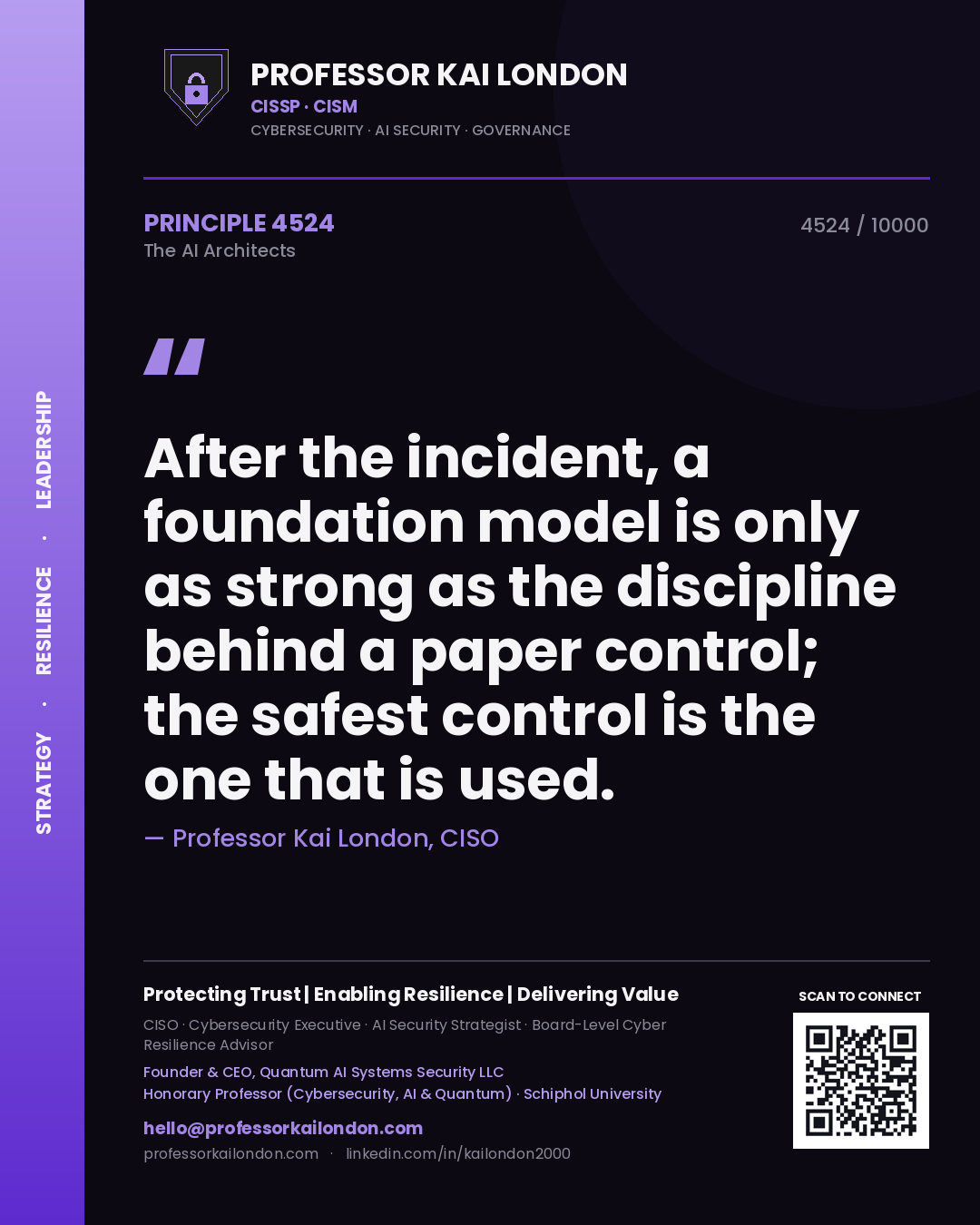 Quote card by Professor Kai London reading 'After the incident, a foundation model is only as strong as the discipline behind a paper control; the safest control is the one that is used.'. From the book The AI Architects.