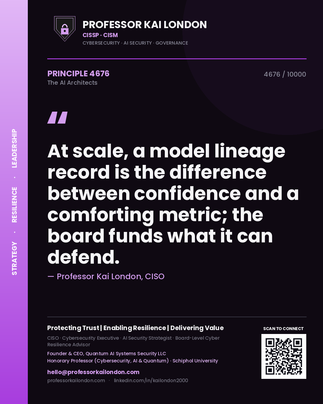 Quote card by Professor Kai London reading 'At scale, a model lineage record is the difference between confidence and a comforting metric; the board funds what it can defend.'. From the book The AI Architects.
