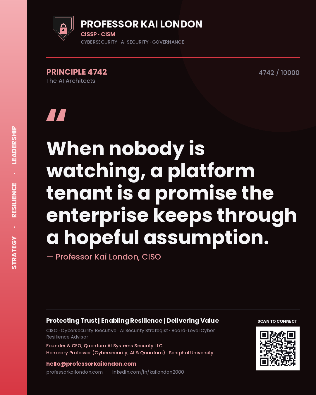 Quote card by Professor Kai London reading 'When nobody is watching, a platform tenant is a promise the enterprise keeps through a hopeful assumption.'. From the book The AI Architects.