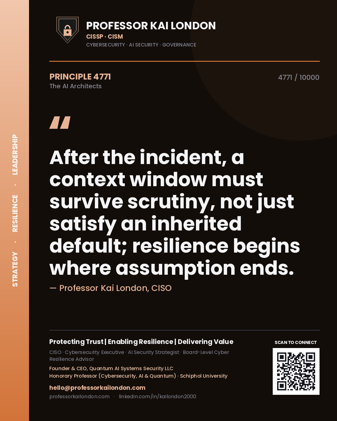 Quote card by Professor Kai London reading 'After the incident, a context window must survive scrutiny, not just satisfy an inherited default; resilience begins where assumption ends.'. From the book The AI Architects.