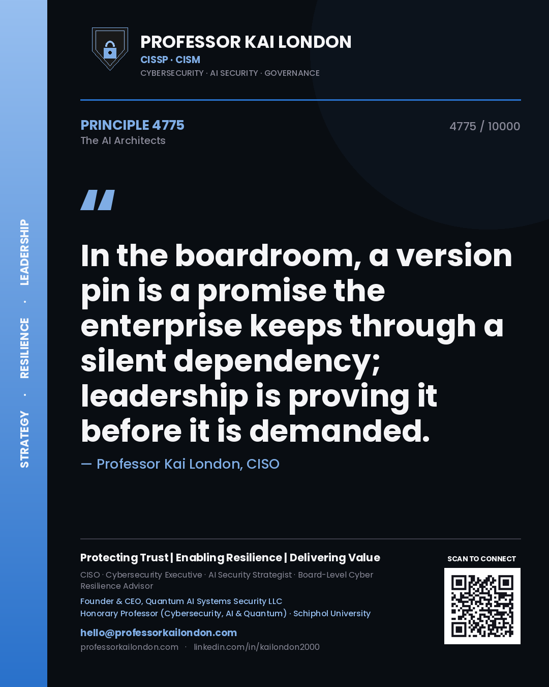 Quote card by Professor Kai London reading 'In the boardroom, a version pin is a promise the enterprise keeps through a silent dependency; leadership is proving it before it is demanded.'. From the book The AI Architects.