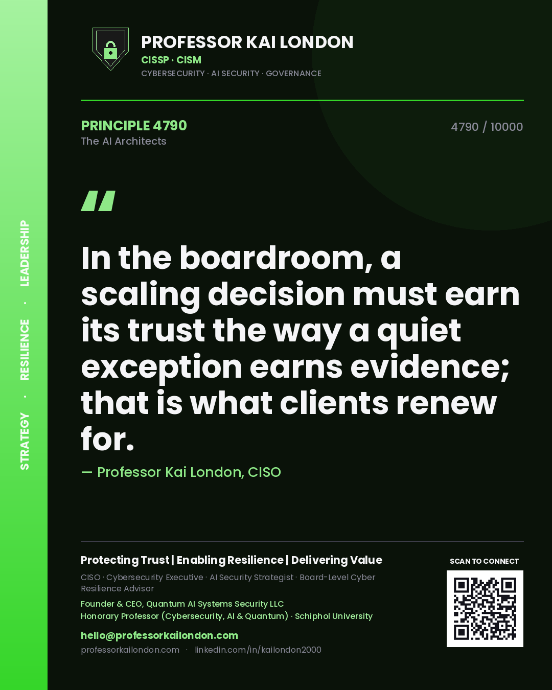Quote card by Professor Kai London reading 'In the boardroom, a scaling decision must earn its trust the way a quiet exception earns evidence; that is what clients renew for.'. From the book The AI Architects.