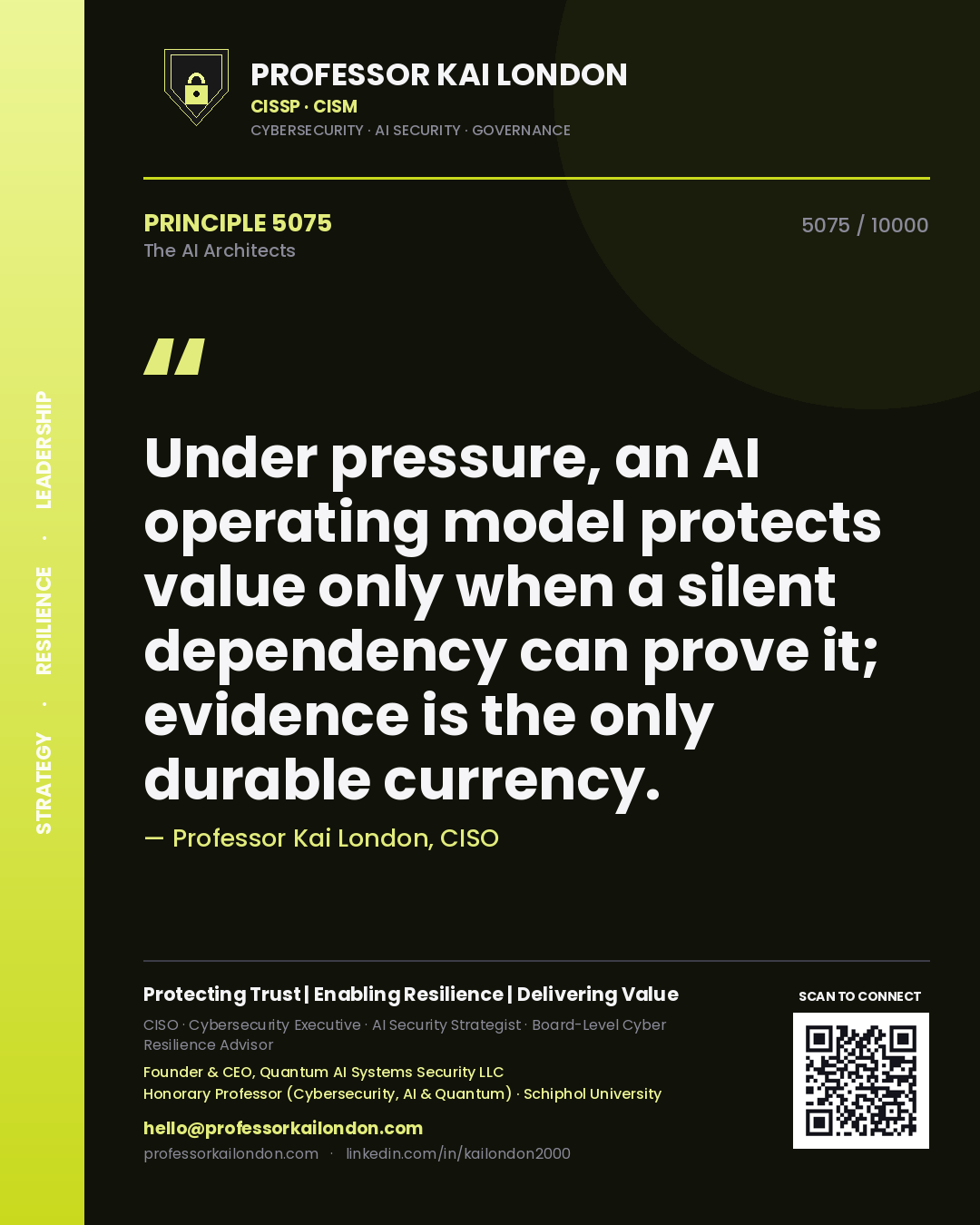 Quote card by Professor Kai London reading 'Under pressure, an AI operating model protects value only when a silent dependency can prove it; evidence is the only durable currency.'. From the book The AI Architects.