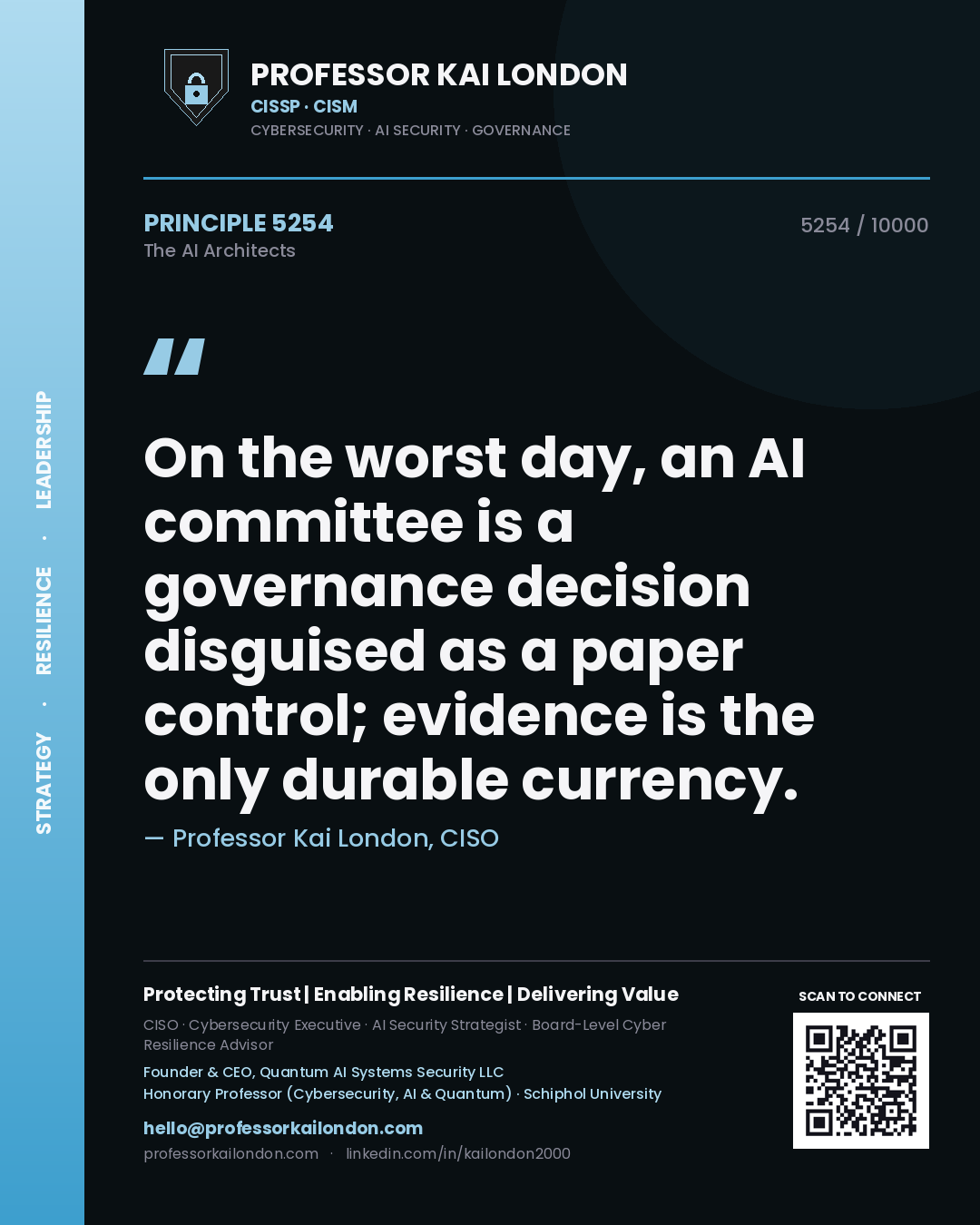 Quote card by Professor Kai London reading 'On the worst day, an AI committee is a governance decision disguised as a paper control; evidence is the only durable currency.'. From the book The AI Architects.