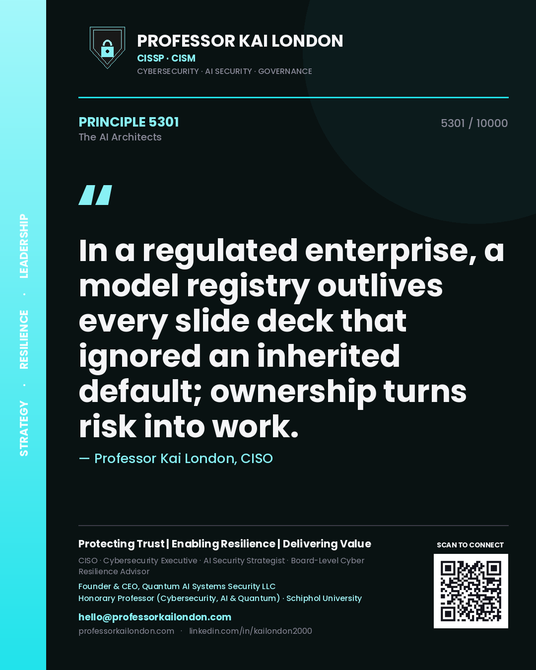 Quote card by Professor Kai London reading 'In a regulated enterprise, a model registry outlives every slide deck that ignored an inherited default; ownership turns risk into work.'. From the book The AI Architects.
