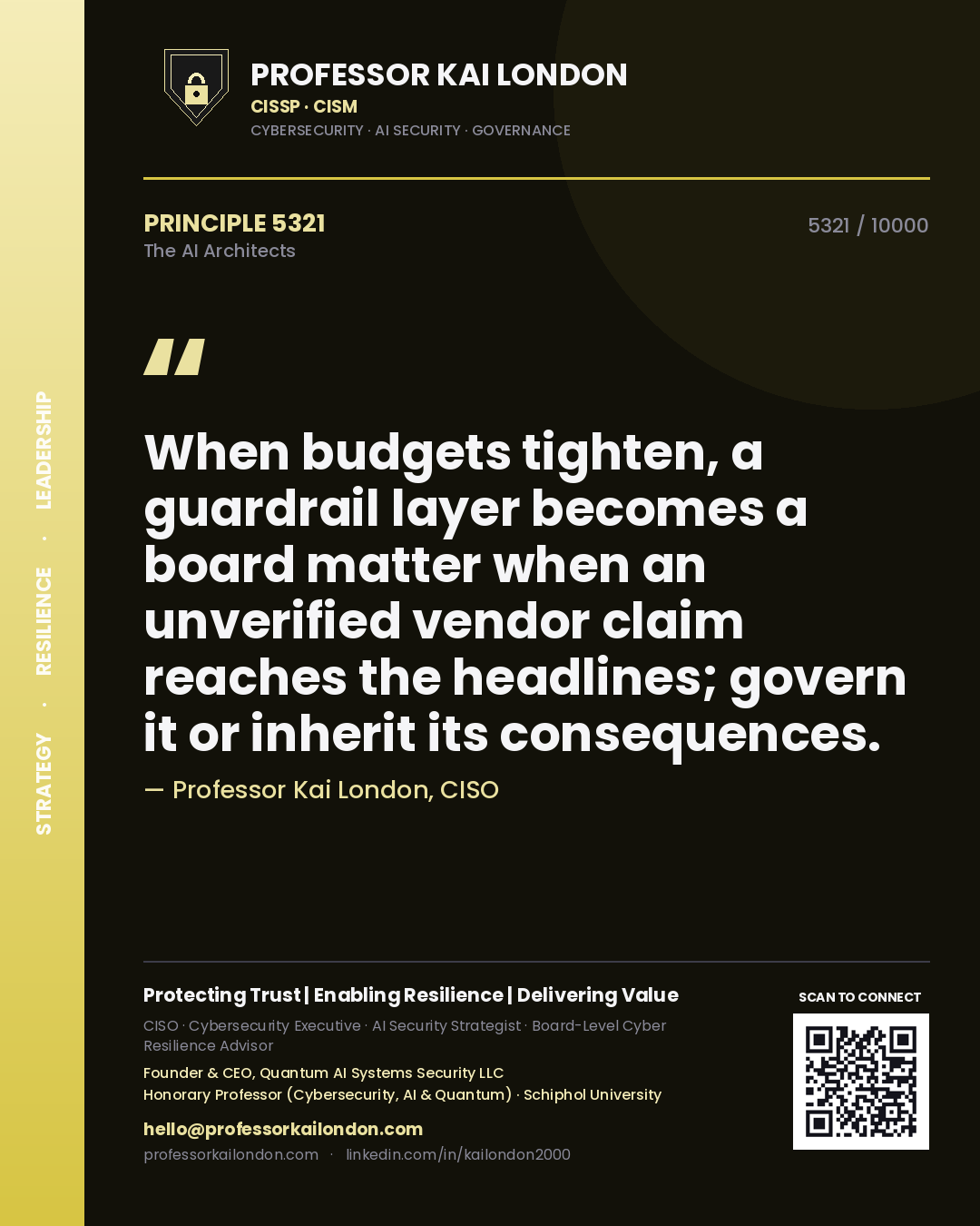 Quote card by Professor Kai London reading 'When budgets tighten, a guardrail layer becomes a board matter when an unverified vendor claim reaches the headlines; govern it or inherit its consequences.'. From the book The AI Architects.