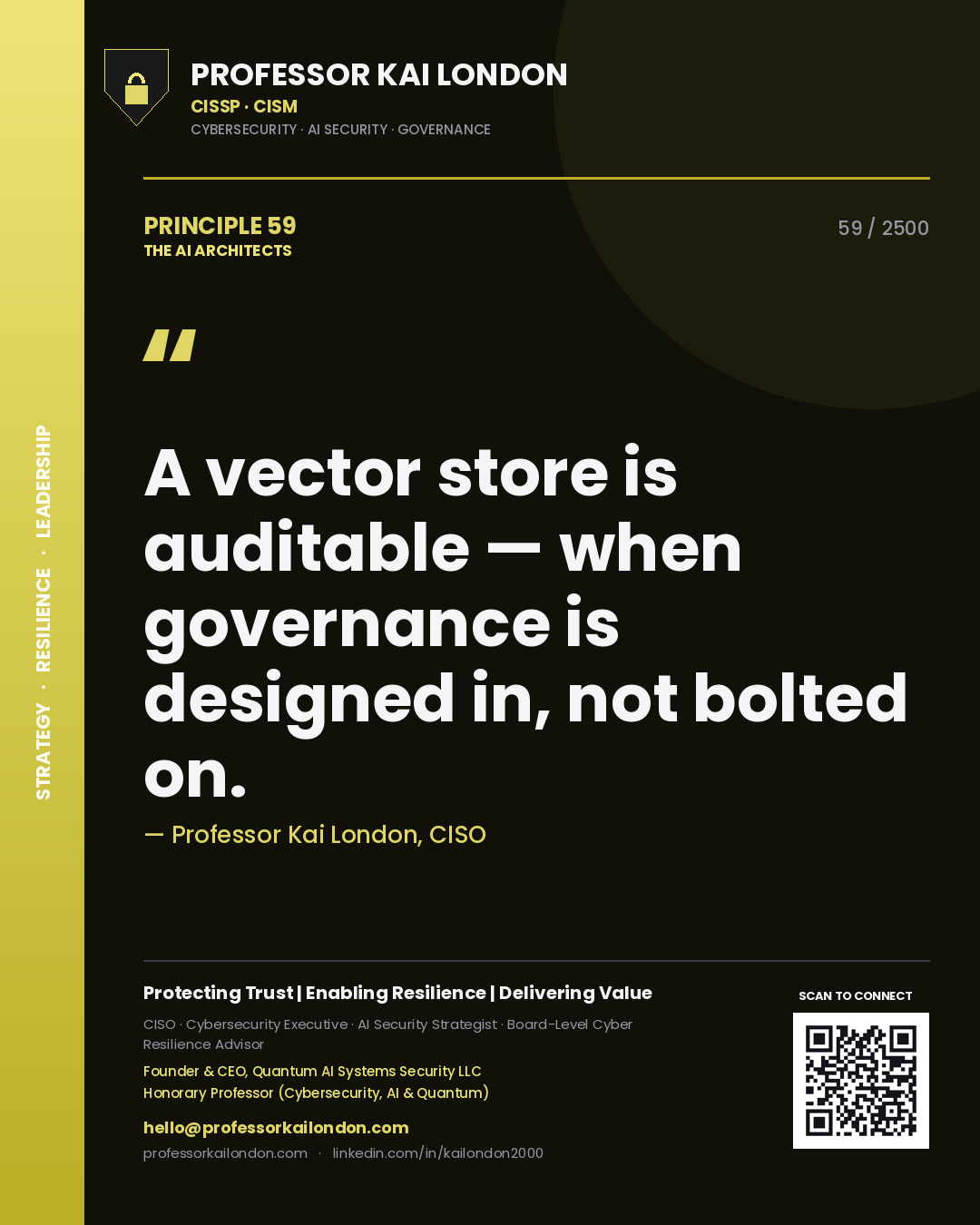 Quote card by Professor Kai London reading 'A vector store is auditable — when governance is designed in, not bolted on.'. From the book The AI Architects.