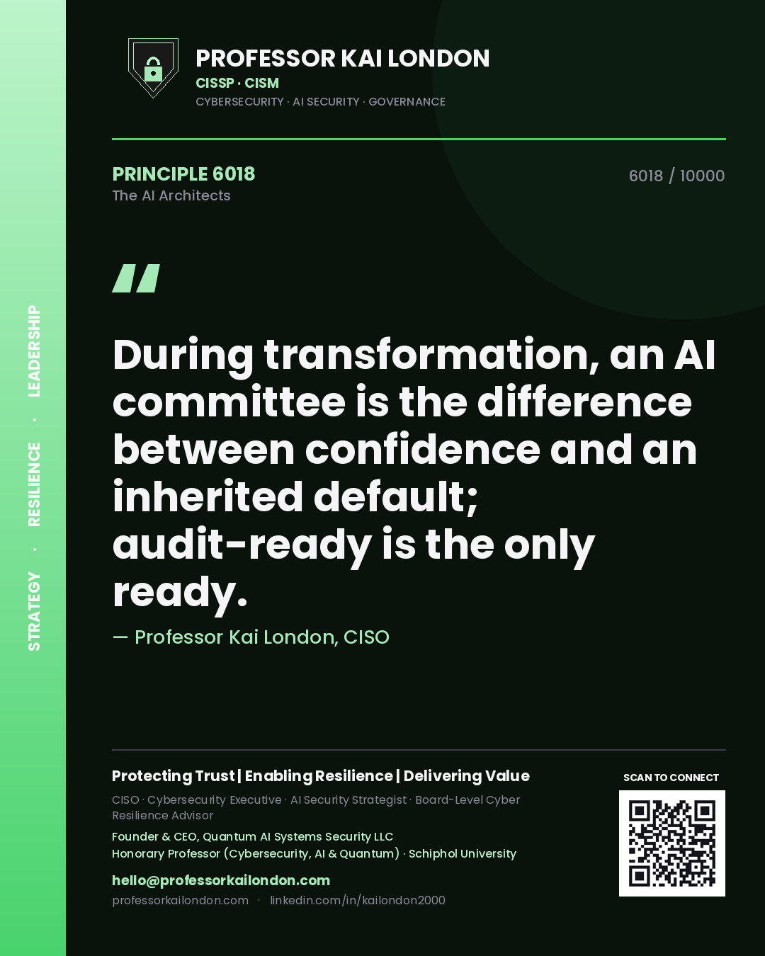 Quote card by Professor Kai London reading 'During transformation, an AI committee is the difference between confidence and an inherited default; audit-ready is the only ready.'. From the book The AI Architects.
