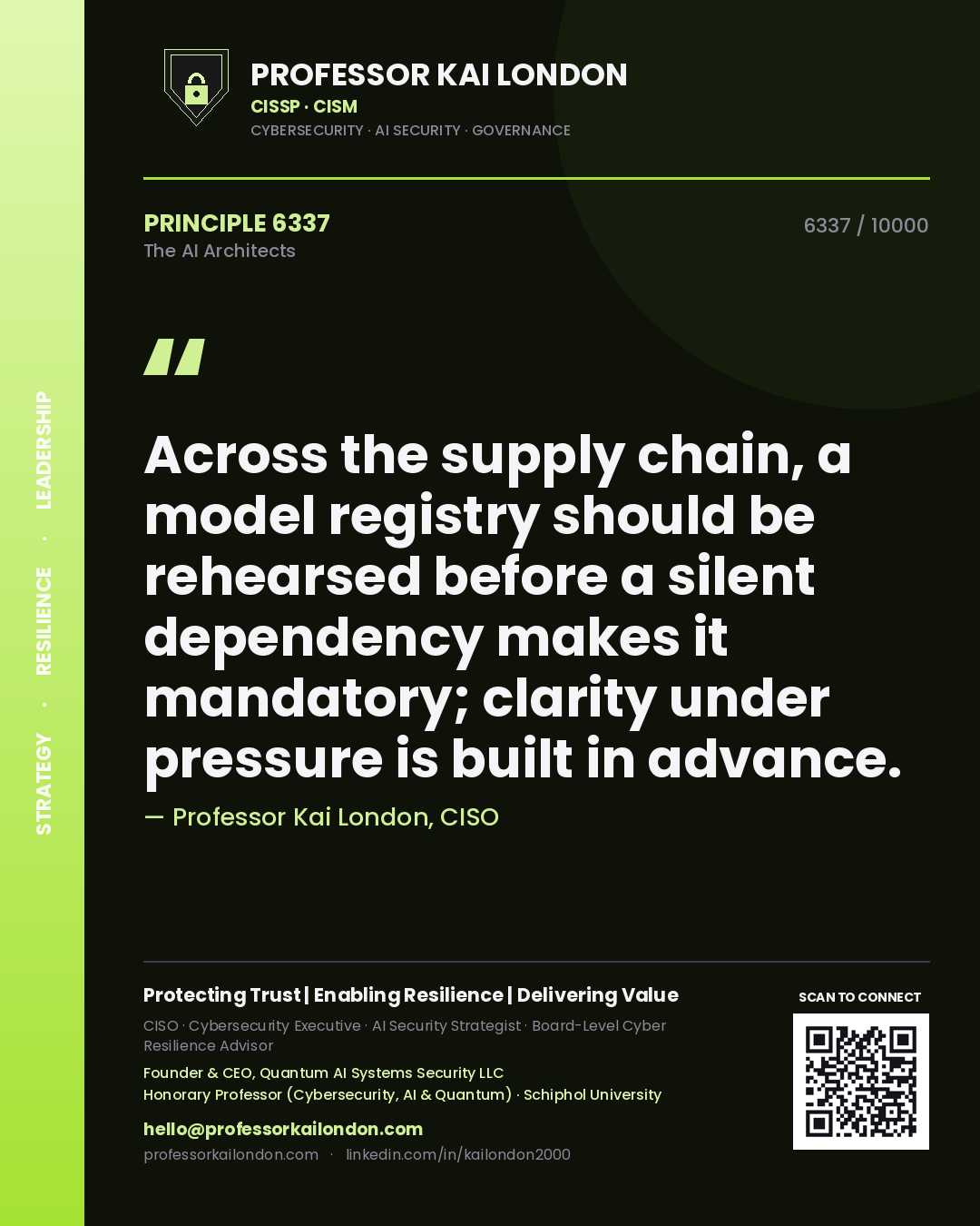 Quote card by Professor Kai London reading 'Across the supply chain, a model registry should be rehearsed before a silent dependency makes it mandatory; clarity under pressure is built in advance.'. From the book The AI Architects.
