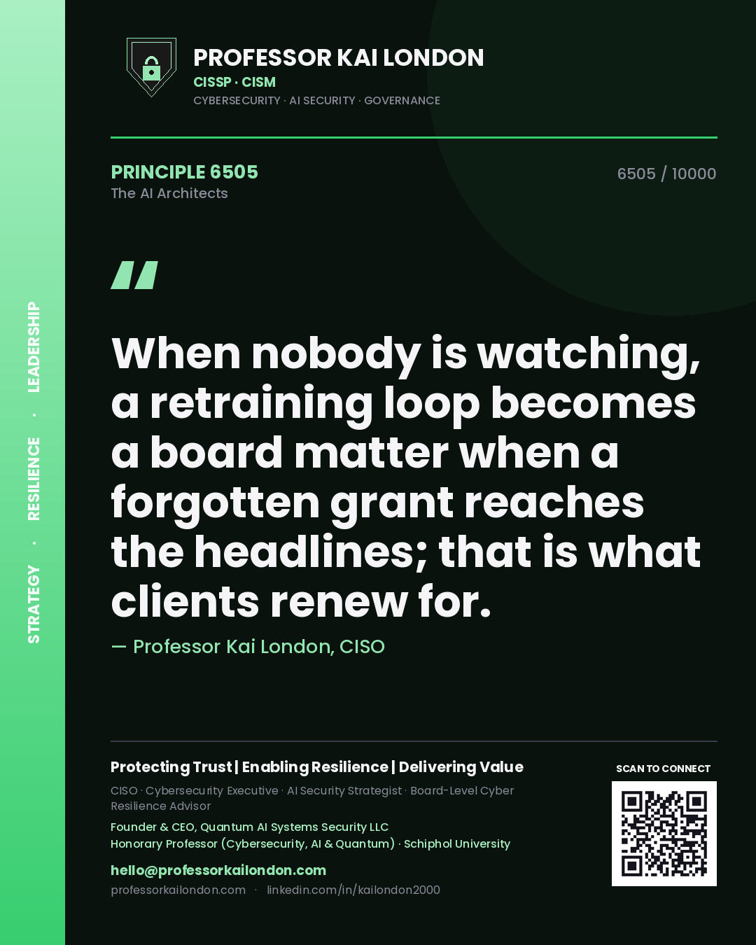 Quote card by Professor Kai London reading 'When nobody is watching, a retraining loop becomes a board matter when a forgotten grant reaches the headlines; that is what clients renew for.'. From the book The AI Architects.