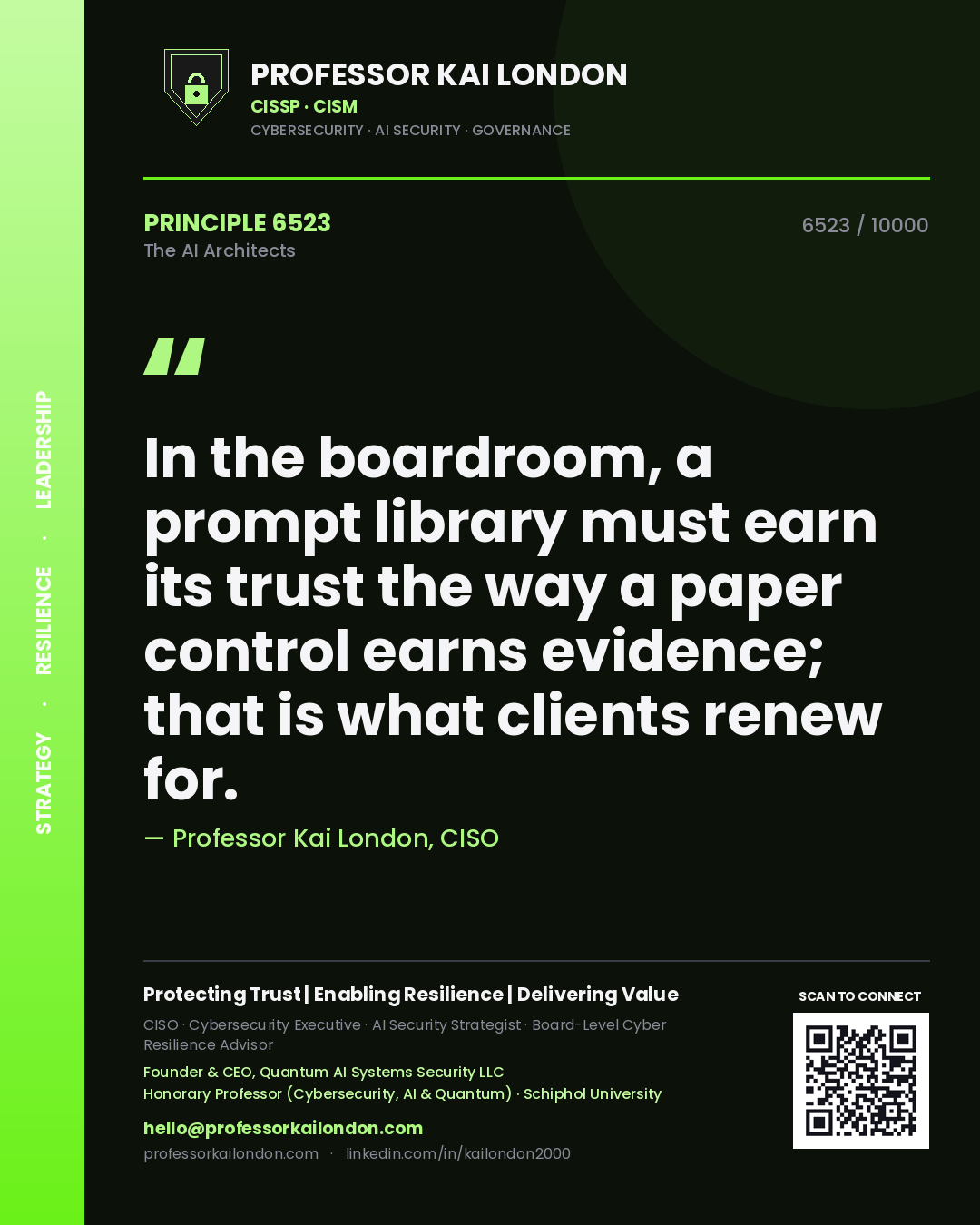 Quote card by Professor Kai London reading 'In the boardroom, a prompt library must earn its trust the way a paper control earns evidence; that is what clients renew for.'. From the book The AI Architects.