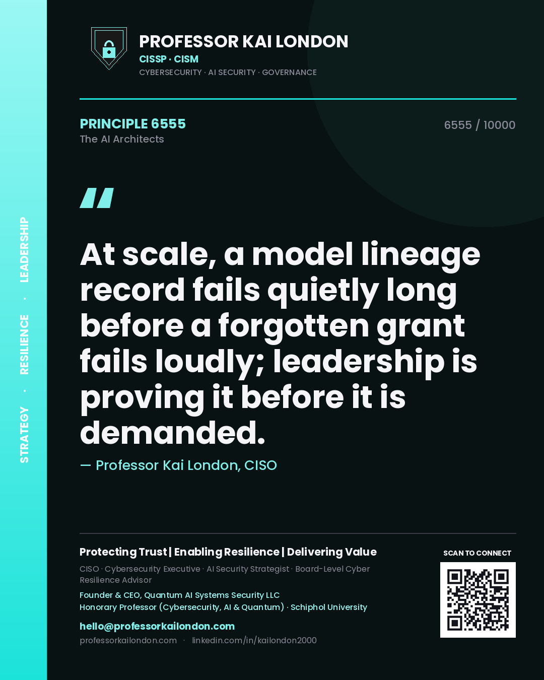 Quote card by Professor Kai London reading 'At scale, a model lineage record fails quietly long before a forgotten grant fails loudly; leadership is proving it before it is demanded.'. From the book The AI Architects.