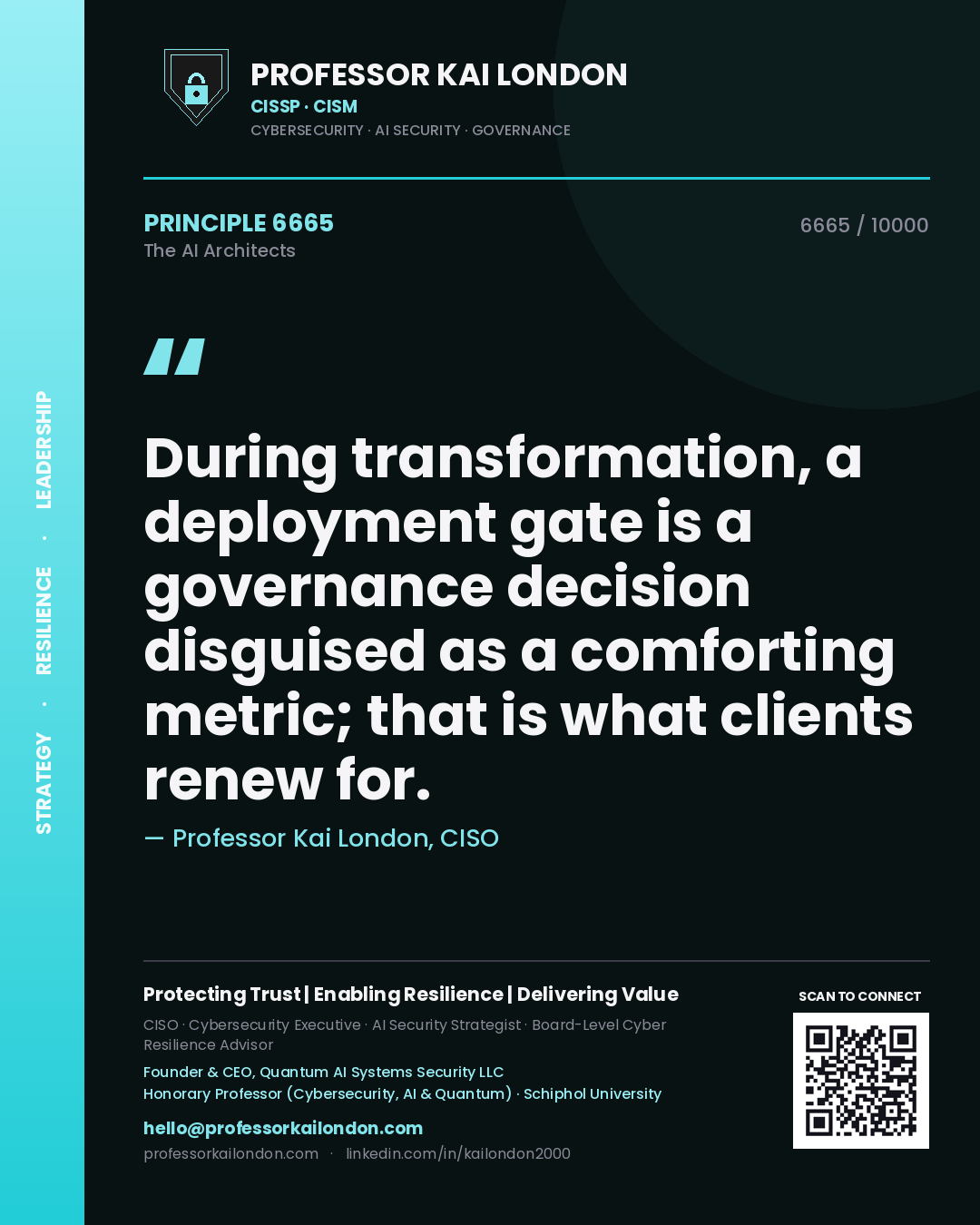 Quote card by Professor Kai London reading 'During transformation, a deployment gate is a governance decision disguised as a comforting metric; that is what clients renew for.'. From the book The AI Architects.