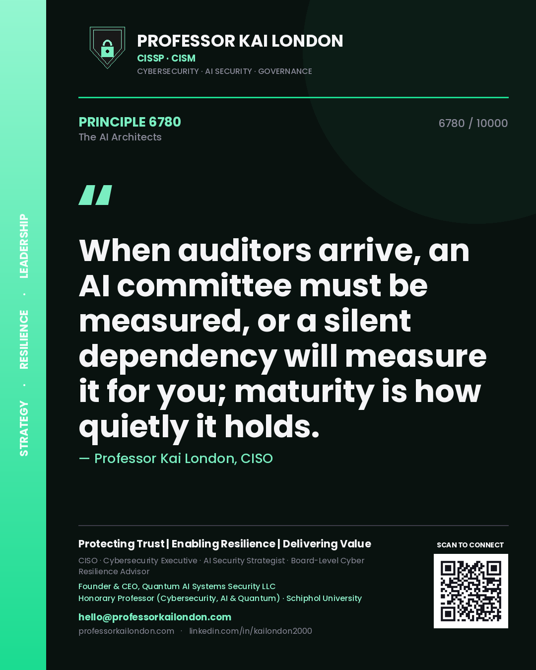 Quote card by Professor Kai London reading 'When auditors arrive, an AI committee must be measured, or a silent dependency will measure it for you; maturity is how quietly it holds.'. From the book The AI Architects.