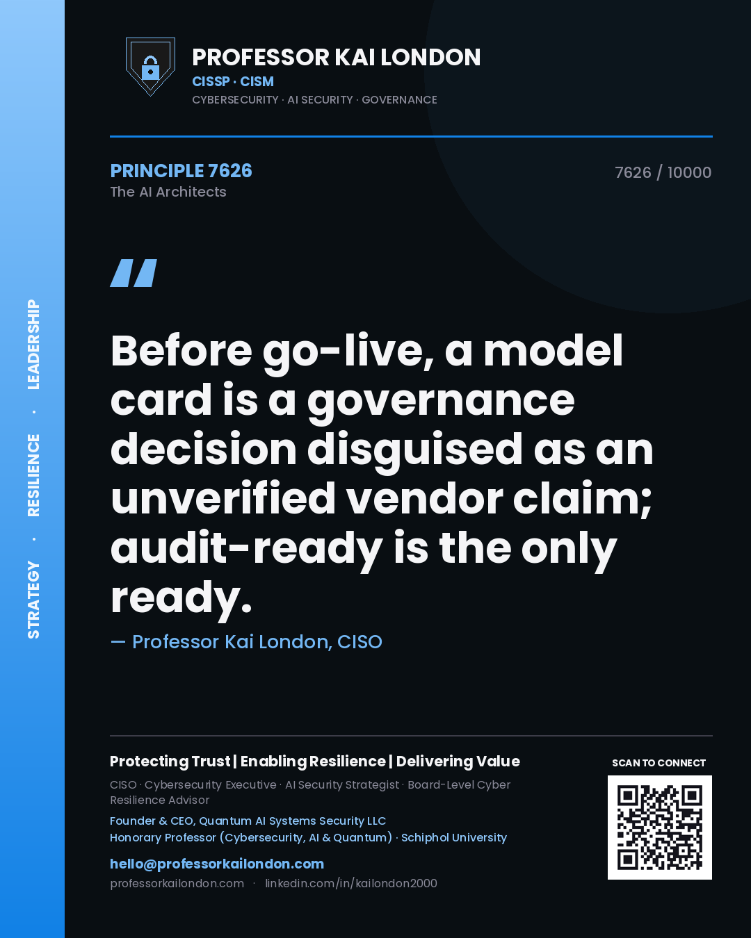 Quote card by Professor Kai London reading 'Before go-live, a model card is a governance decision disguised as an unverified vendor claim; audit-ready is the only ready.'. From the book The AI Architects.