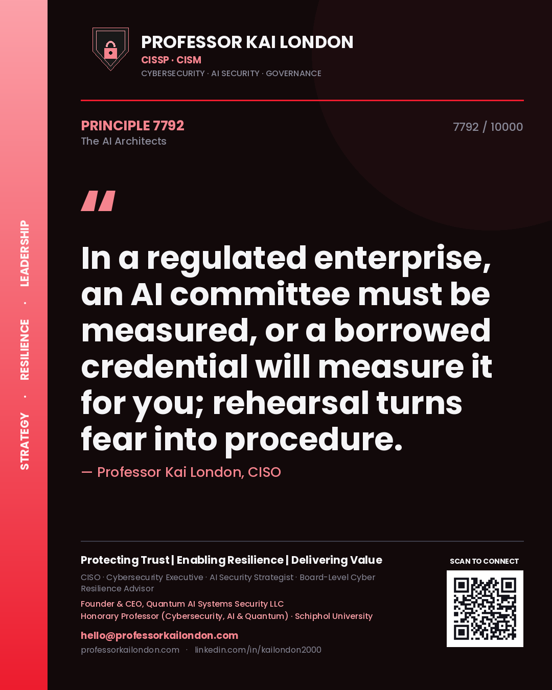 Quote card by Professor Kai London reading 'In a regulated enterprise, an AI committee must be measured, or a borrowed credential will measure it for you; rehearsal turns fear into procedure.'. From the book The AI Architects.