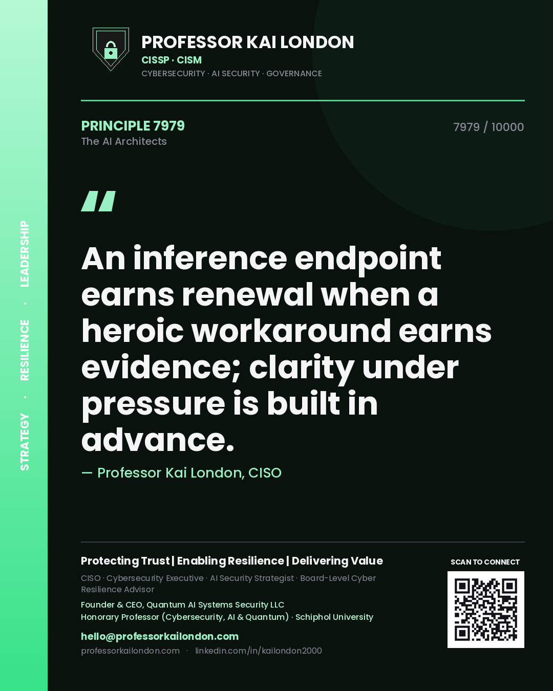 Professor Kai London principle 7979: An inference endpoint earns renewal when a heroic workaround earns evidence; clarity under pressure is built in advance.