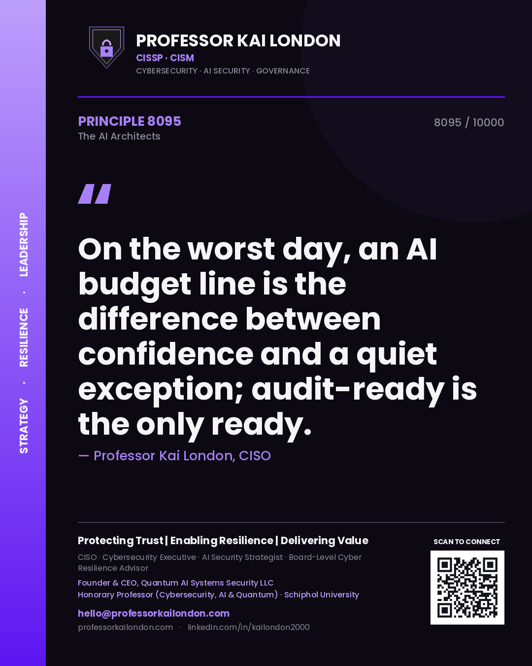 Quote card by Professor Kai London reading 'On the worst day, an AI budget line is the difference between confidence and a quiet exception; audit-ready is the only ready.'. From the book The AI Architects.