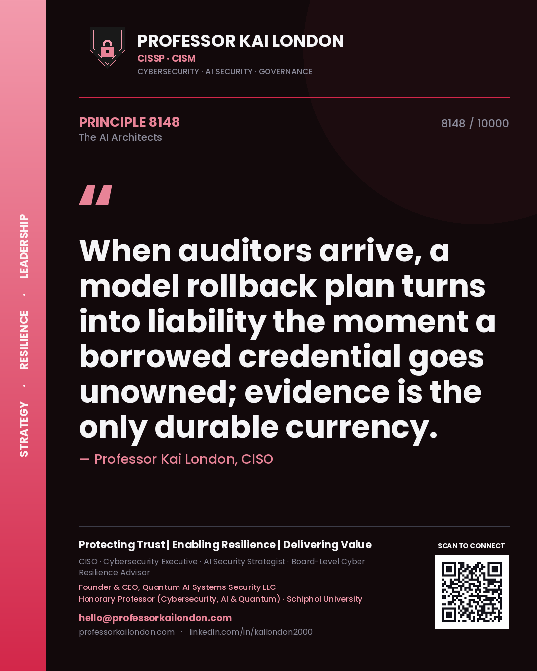 Professor Kai London principle 8148: When auditors arrive, a model rollback plan turns into liability the moment a borrowed credential goes unowned; evidence is the only durable currency.