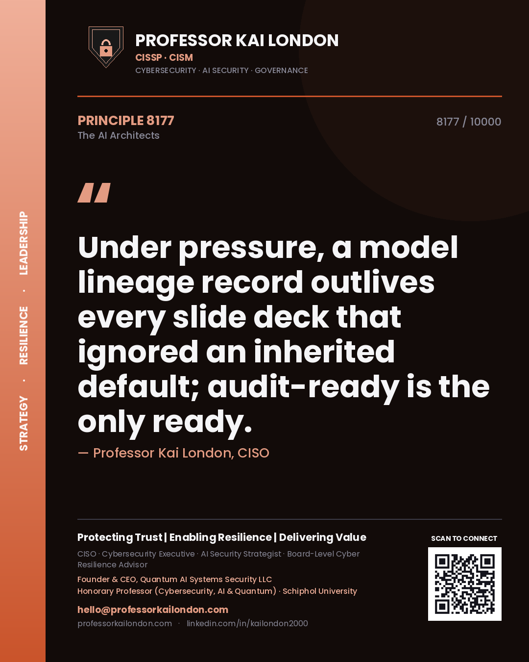 Quote card by Professor Kai London reading 'Under pressure, a model lineage record outlives every slide deck that ignored an inherited default; audit-ready is the only ready.'. From the book The AI Architects.
