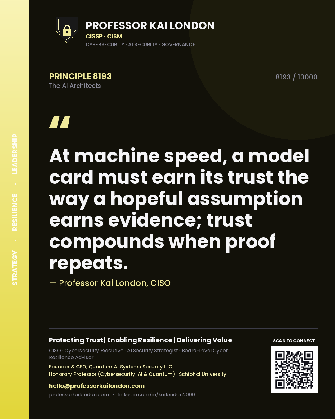 Professor Kai London principle 8193: At machine speed, a model card must earn its trust the way a hopeful assumption earns evidence; trust compounds when proof repeats.
