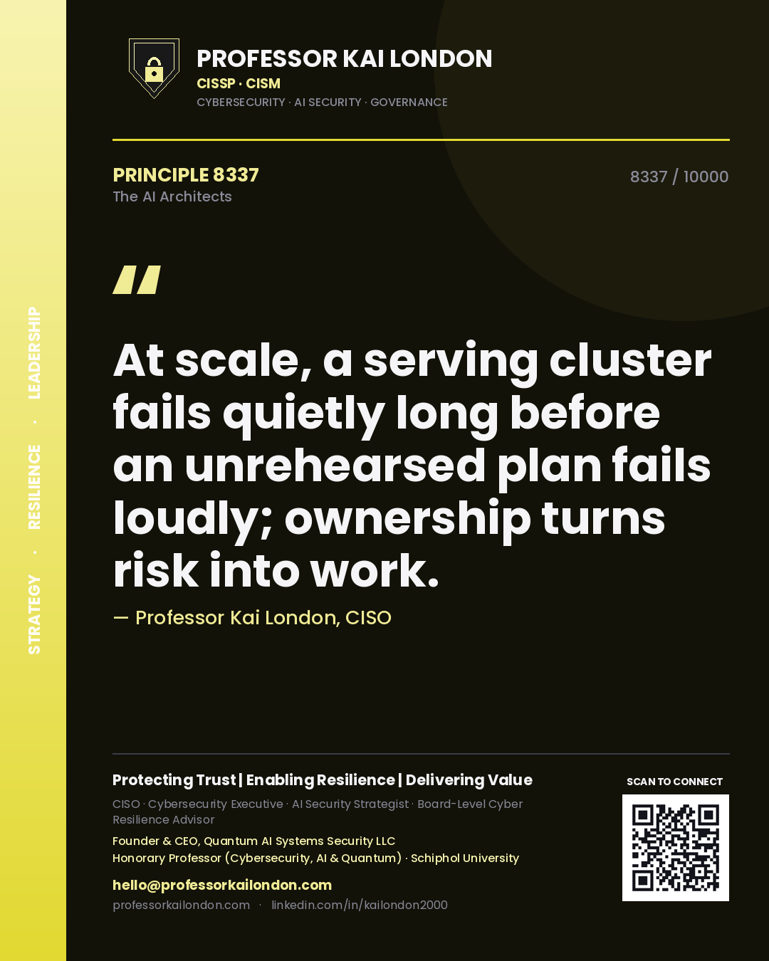 Professor Kai London principle 8337: At scale, a serving cluster fails quietly long before an unrehearsed plan fails loudly; ownership turns risk into work.