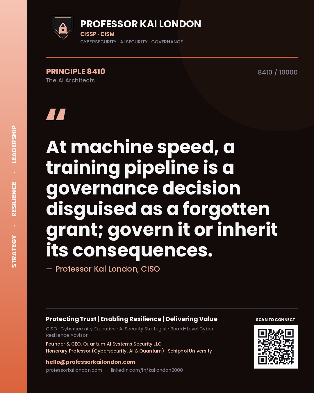 Professor Kai London principle 8410: At machine speed, a training pipeline is a governance decision disguised as a forgotten grant; govern it or inherit its consequences.