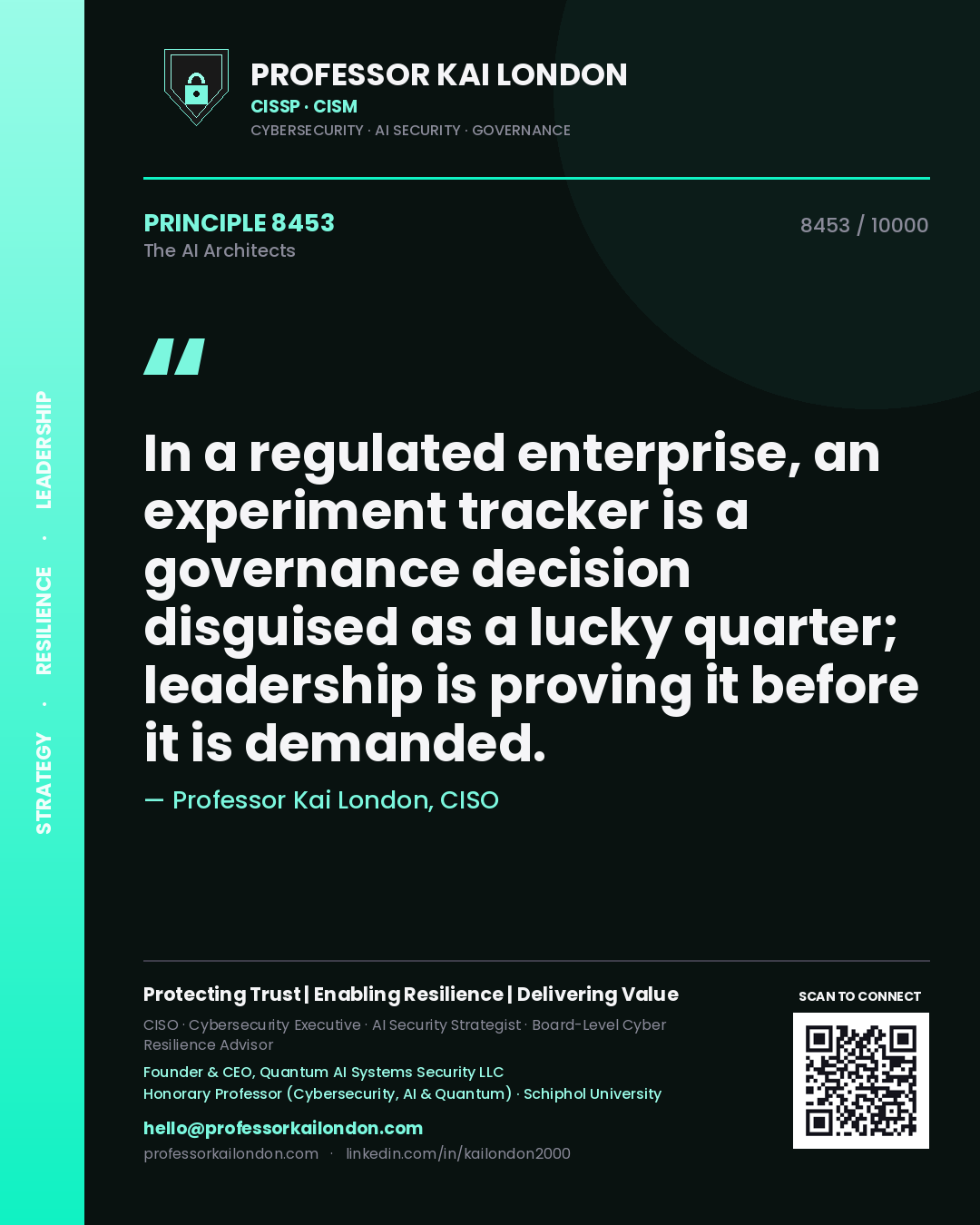 Quote card by Professor Kai London reading 'In a regulated enterprise, an experiment tracker is a governance decision disguised as a lucky quarter; leadership is proving it before it is demanded.'. From the book The AI Architects.