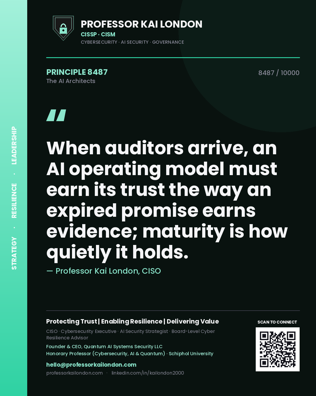 Quote card by Professor Kai London reading 'When auditors arrive, an AI operating model must earn its trust the way an expired promise earns evidence; maturity is how quietly it holds.'. From the book The AI Architects.